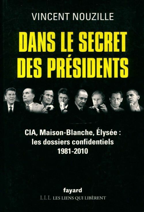 Livrenpoche : Dans le secret des présidents - Vincent Nouzille - Livre