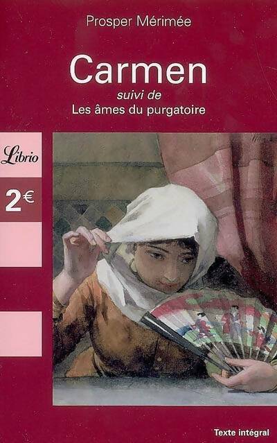 Carmen / Les âmes du purgatoire - Prosper Mérimée -  Librio - Livre