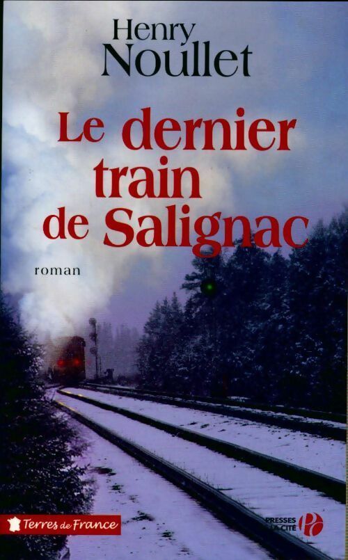 Livrenpoche : Le dernier train de Salignac - Henry Noullet - Livre