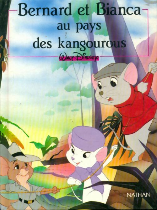 Bernard et Bianca au pays des kangourous - Walt Disney -  Nathan GF - Livre