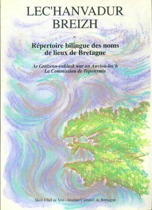 Livrenpoche : Répertoire bilingue des noms de lieux de Bretagne : Lec'hanvadur breizh - Collectif - Livre