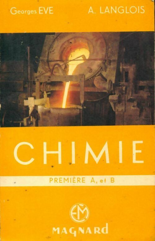 Livrenpoche : Chimie 1ère A, A', B - Georges Eve - Livre