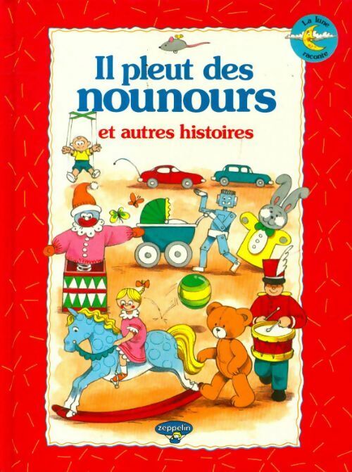 Livrenpoche : Il pleut des nounours et autres histoires - Moira Butterfield - Livre