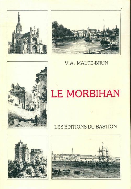 Livrenpoche : Le département du Morbihan - V. A. Malte-Brun - Livre