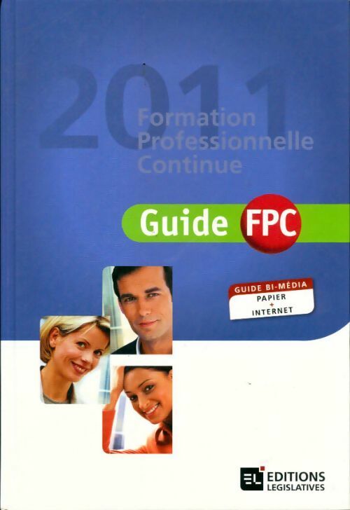 Livrenpoche : Guide FPC : Formation professionnelle continue 2011 - Collectif - Livre
