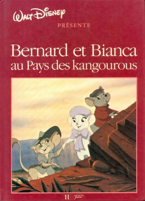 Bernard et Bianca au pays des kangourous - Walt Disney -  Hachette jeunesse GF - Livre