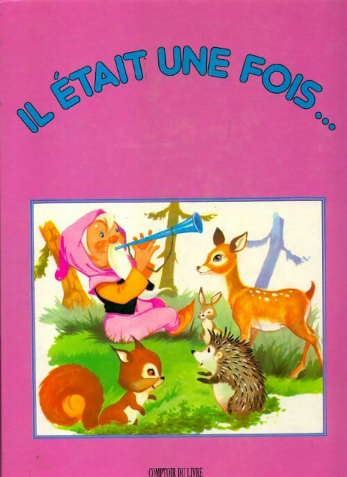 Livrenpoche : Il était une fois... - Collectif - Livre