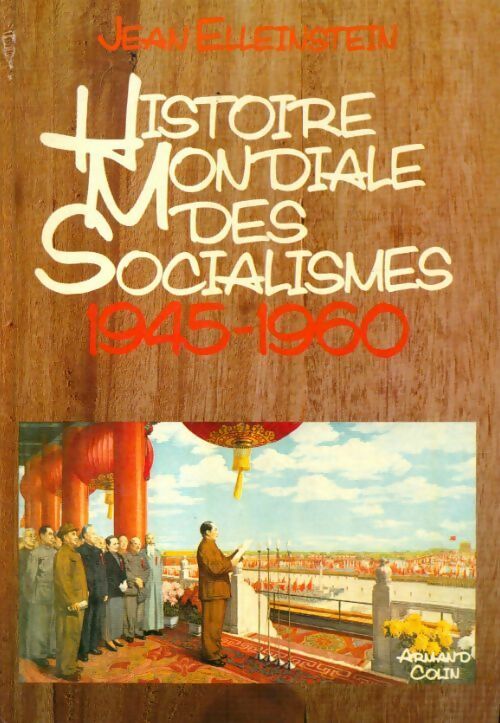 Livrenpoche : Histoire mondiale des socialismes Tome V : 1945-1960 - Jean Elleinstein - Livre