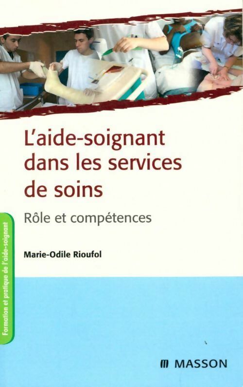 Livrenpoche : L'aide-soignant dans les services de soins - Marie-Odile Rioufol - Livre