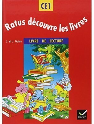 Ratus découvre les livres. Livre de lecture CE1 - Jean Guion - Livre