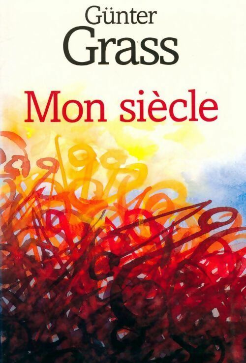 Livrenpoche : Mon siècle - Günter Grass - Livre