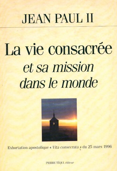 Livrenpoche : La vie consacrée et sa mission dans le monde - Jean-Paul II - Livre