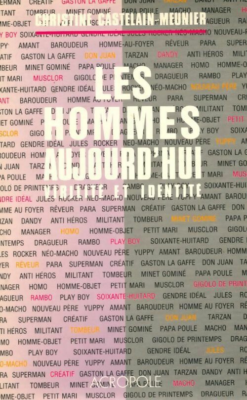 Livrenpoche : Les hommes aujourd'hui. Virilité et identité - Christine Castelain-Meunier - Livre
