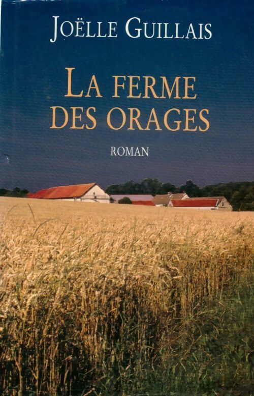 Livrenpoche : La ferme des orages - Joëlle Guillais - Livre