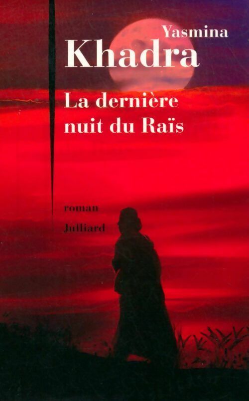 Livrenpoche : La dernière nuit du raïs - Yasmina Khadra - Livre