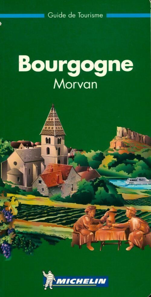 Bourgogne, Morvan 1995 - Collectif -  Le Guide vert - Livre
