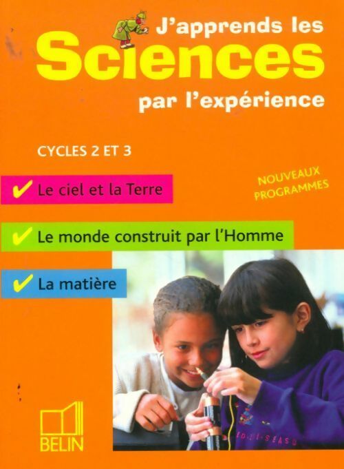 Livrenpoche : J'apprends les sciences par l'expérience - Michel Gratian - Livre