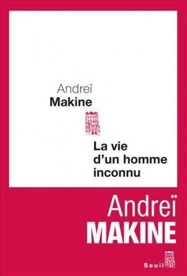 Livrenpoche : La vie d'un homme inconnu - Andreï Makine - Livre