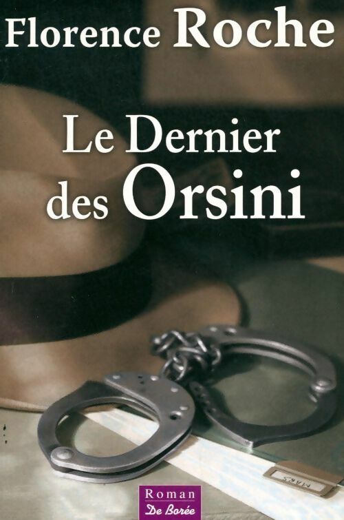 Livrenpoche : Le dernier des Orsini - Florence Roche - Livre