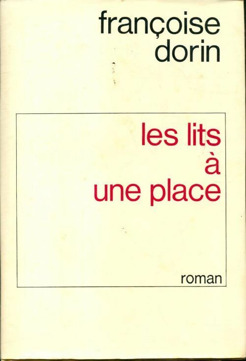 Les lits à une place - Françoise Dorin -  Le Grand Livre du Mois GF - Livre