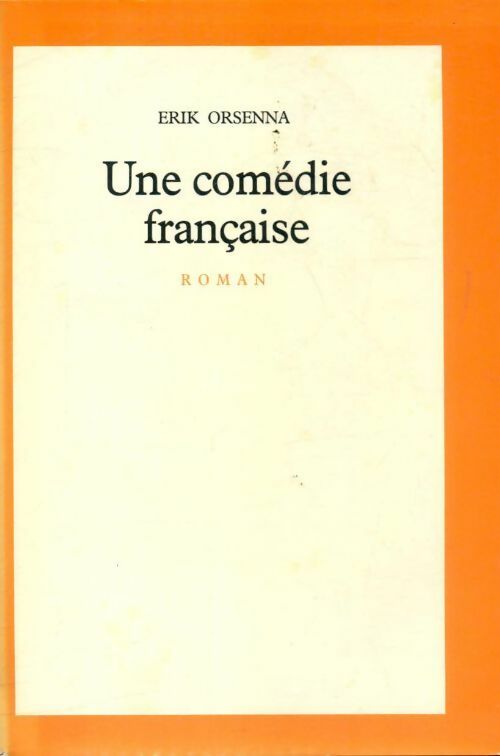 Livrenpoche : Une comédie française - Erik Orsenna - Livre