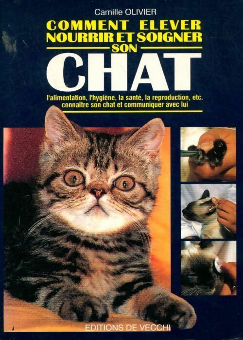 Livrenpoche : Comment élever nourrir et soigner son chat - Camille Olivier - Livre