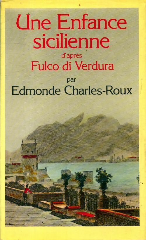 Livrenpoche : Une enfance sicilienne - Edmonde Charles-Roux - Livre