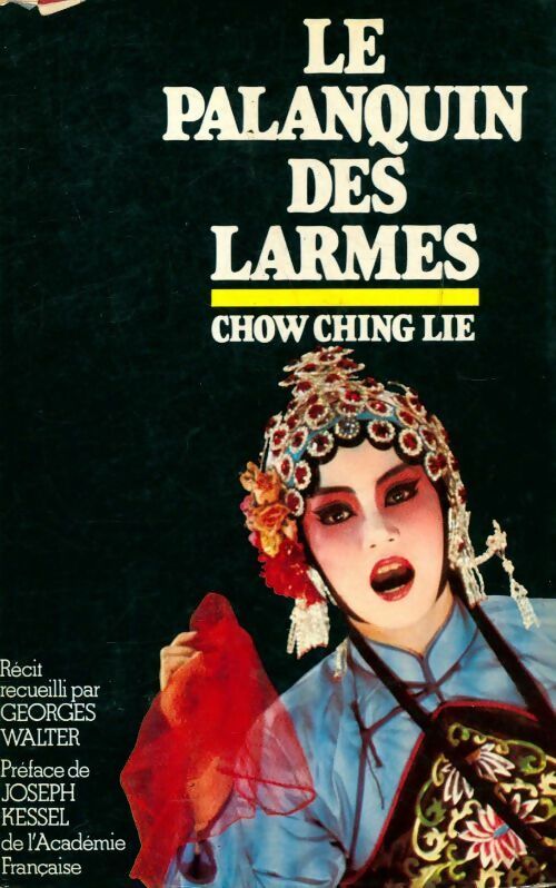 Livrenpoche : Le palanquin des larmes - Chow Ching Lie - Livre