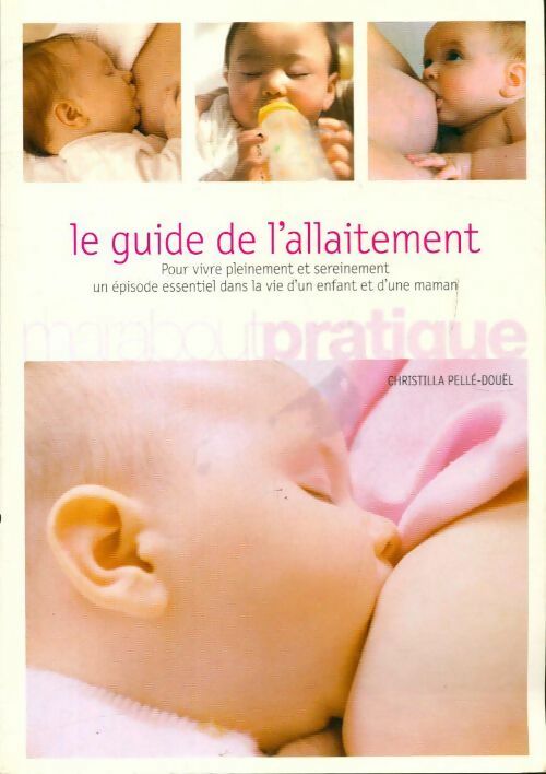 Livrenpoche : Le guide de l'allaitement - Christilla Pellé-Douël - Livre