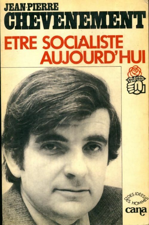 Livrenpoche : Être socialiste aujourd'hui - Jean-Pierre Chevènement - Livre