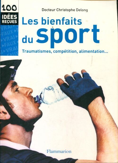 Livrenpoche : Les bienfaits du sport - Christophe Delong - Livre