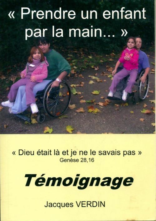 Livrenpoche : Prendre un enfant par la main - Jacques Verdin - Livre
