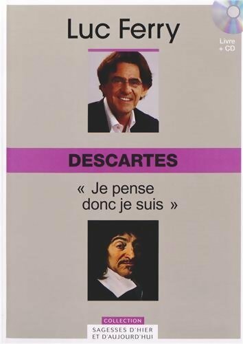 Livrenpoche : Descartes : Je pense donc je suis - Luc Ferry - Livre