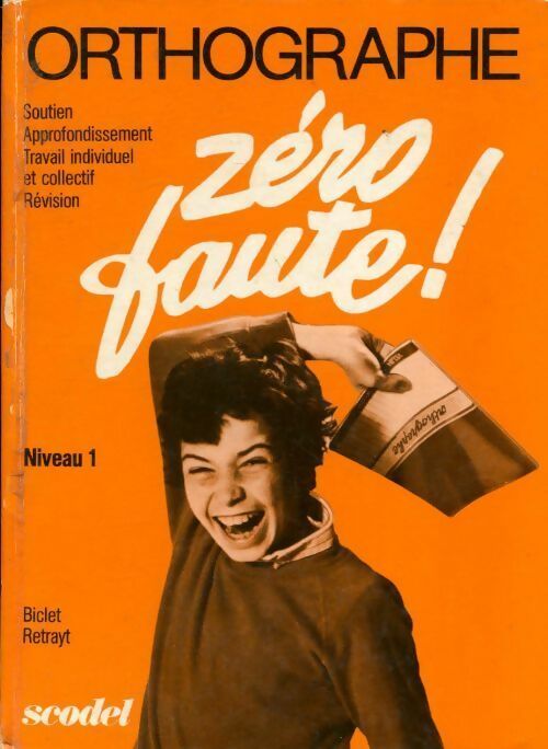 Livrenpoche : Orthographe zéro faute ! Niveau 1 - Collectif - Livre