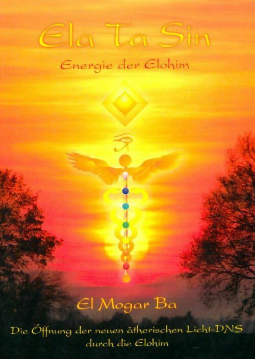 Livrenpoche : Ela ta sin. Energie der Elohim - Ashron El Mogar Ba - Livre