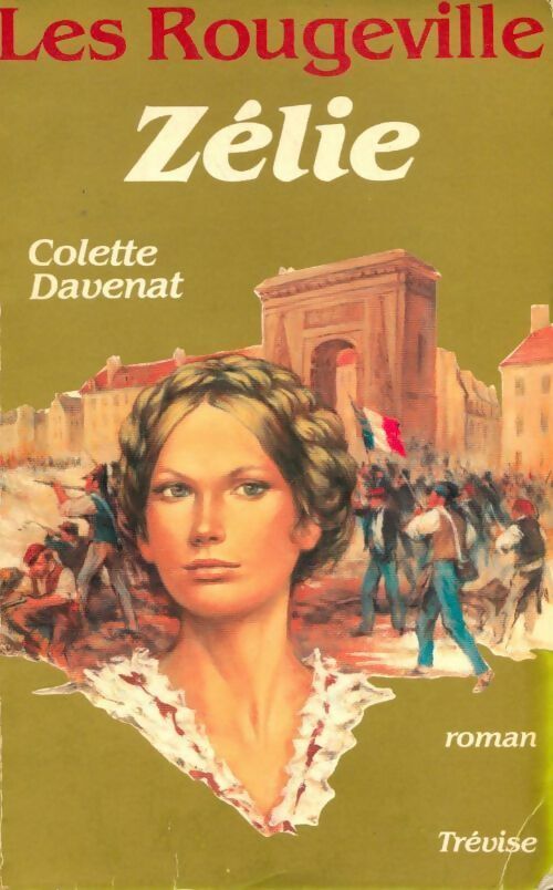 Livrenpoche : Les Rougeville : Zélie - Colette Davenat - Livre