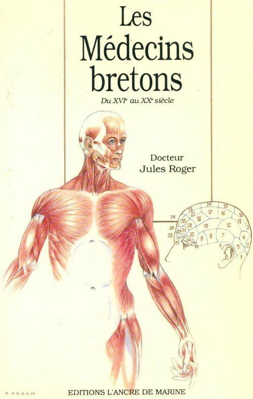 Livrenpoche : Les médecins bretons du XVIe au XXe siècle - Jules Roger - Livre