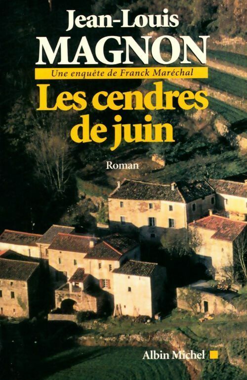 Livrenpoche : Les cendres de juin - Magnon Jean Louis - Livre