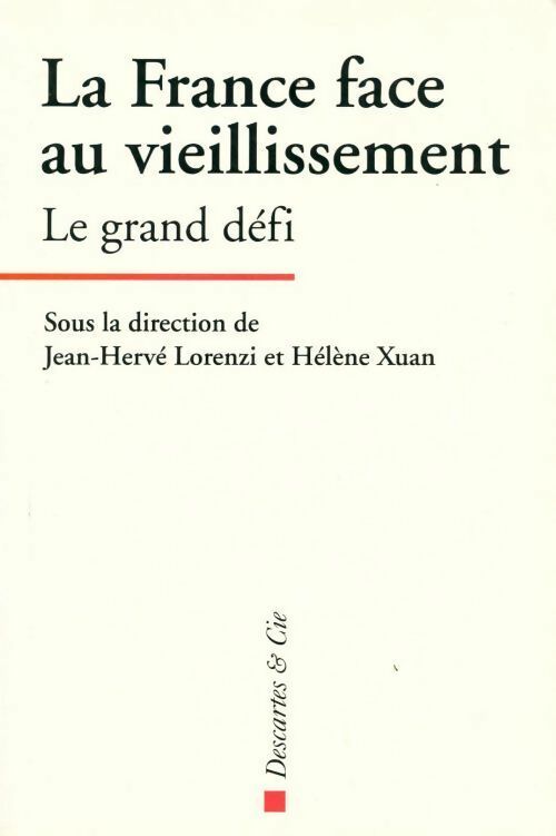 Livrenpoche : La France face au vieillissement - Jean-Hervé Lorenzi - Livre