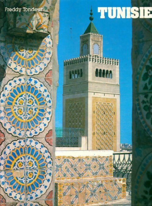 Livrenpoche : Tunisie - Freddy Tondeur - Livre