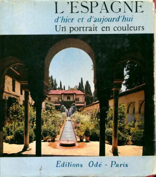 Livrenpoche : L?Espagne d'hier et d'aujourd'hui - Doré Ogrizek - Livre