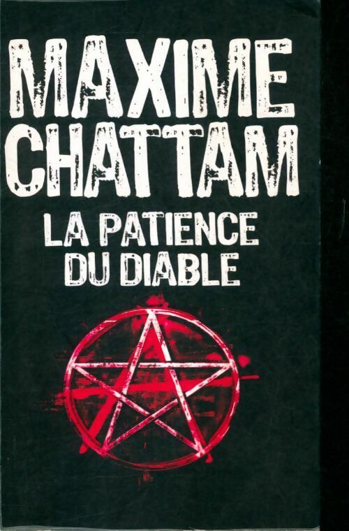 Livrenpoche : La patience du diable - Maxime Chattam - Livre