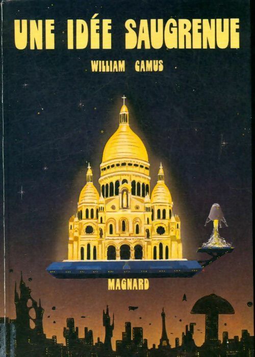 Livrenpoche : Une idée saugrenue - William Camus - Livre