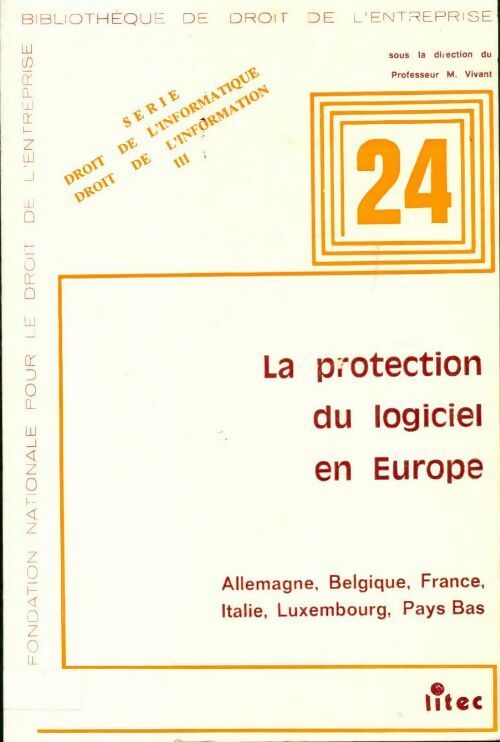 Livrenpoche : La protection du logiciel en Europe - Collectif - Livre