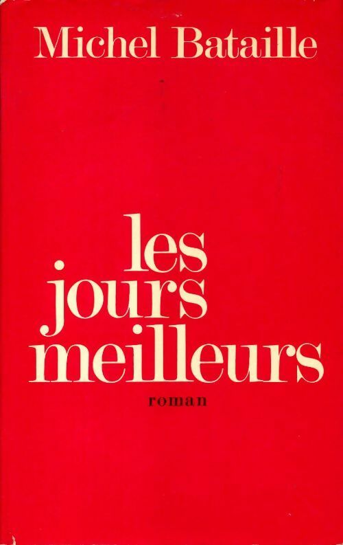 Livrenpoche : Les jours meilleurs - Michel Bataille - Livre