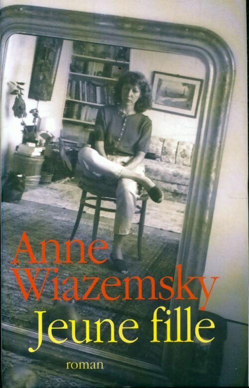 Livrenpoche : Jeune fille - Anne Wiazemsky - Livre