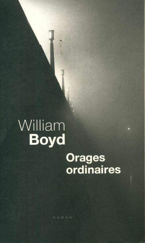 Orages ordinaires - William Boyd -  Noyelles GF - Livre
