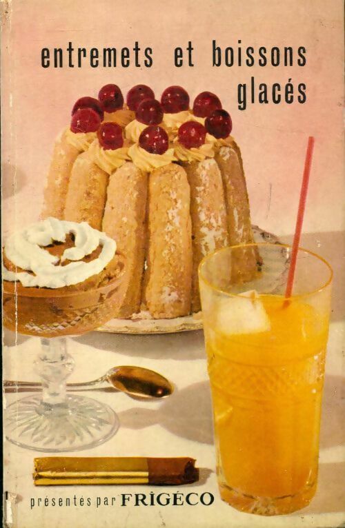 Livrenpoche : Entremets et boissons glacés - G Dumont Lespine - Livre