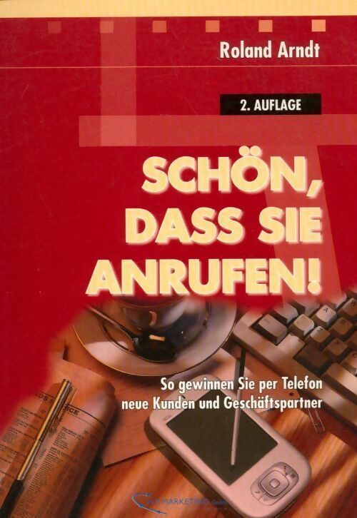 Livrenpoche : Schön, dass sie anrufen! - Roland Arndt - Livre