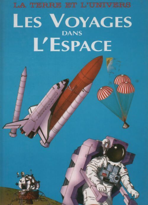 Livrenpoche : Les voyages dans l'espace - Paolo Lunzeni - Livre
